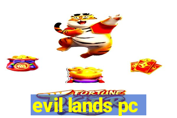 evil lands pc